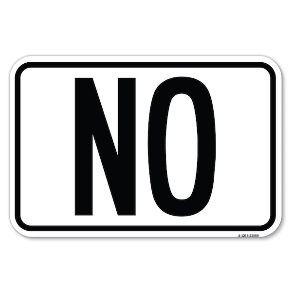 Safety Sign, 12 in Height, Aluminum, 18 in Length, 23550